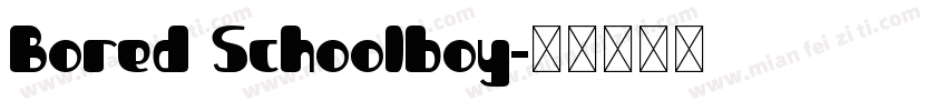 Bored Schoolboy字体转换